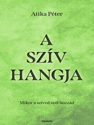 cover image of A szív hangja